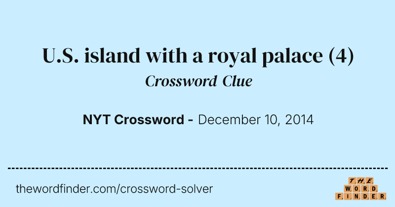 U.S. island with a royal palace crossword clue image