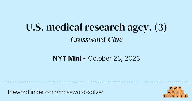 U.S. medical research agcy. crossword clue image