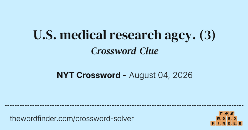 U.S. medical research agcy. crossword clue image