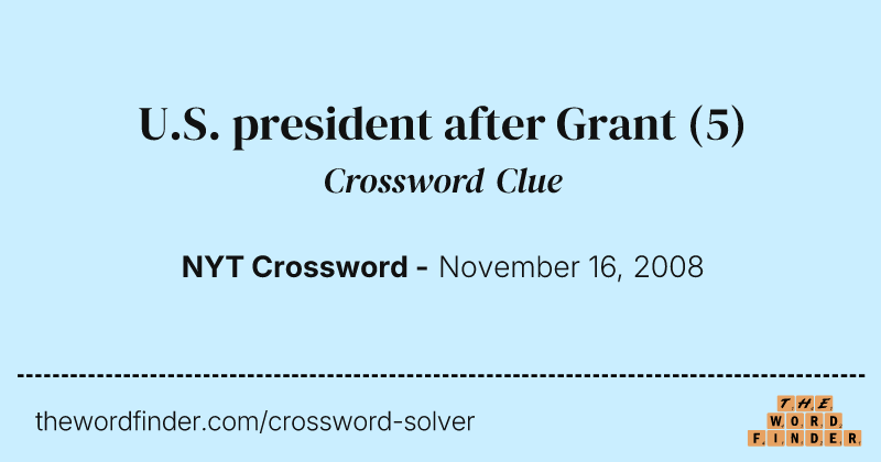 U.S. president after Grant crossword clue image