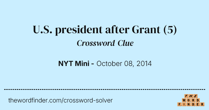 U.S. president after Grant crossword clue image