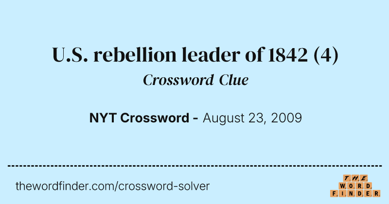 U.S. rebellion leader of 1842 crossword clue image