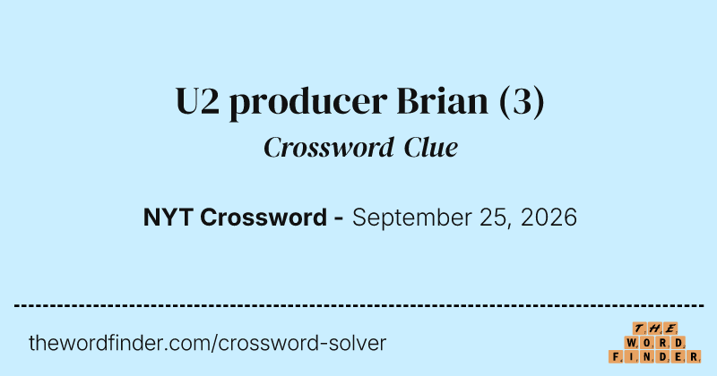 U2 producer Brian crossword clue image