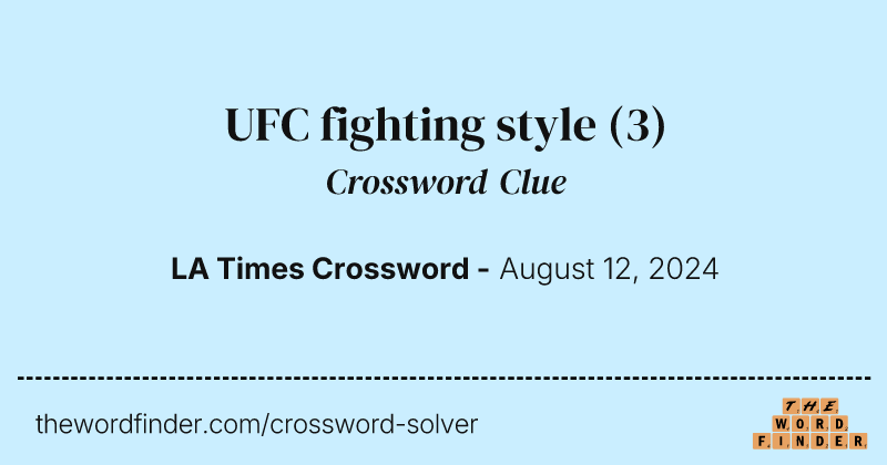 UFC fighting style crossword clue image