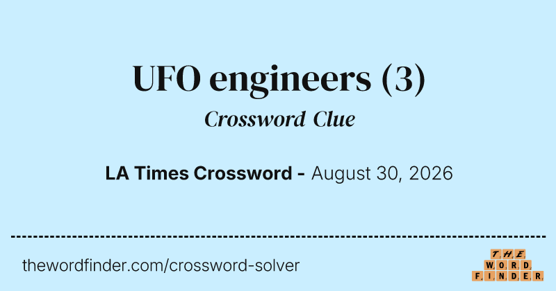 UFO engineers crossword clue image