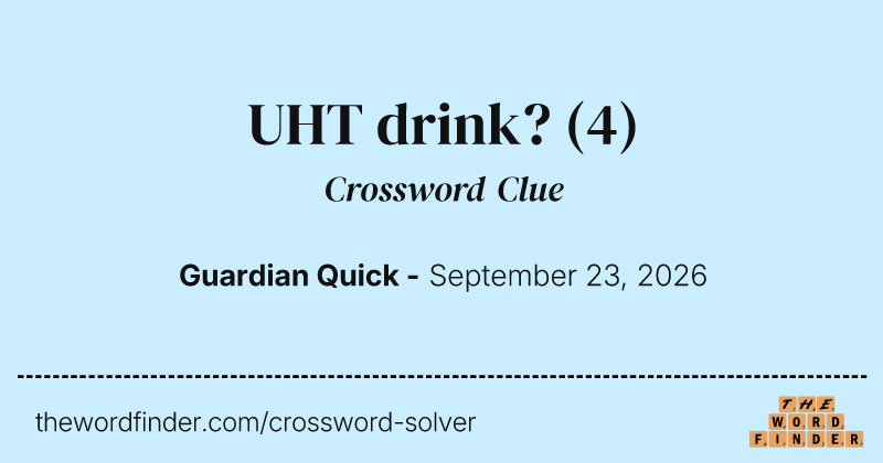 UHT drink? crossword clue image
