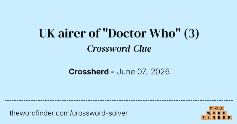 UK airer of "Doctor Who" crossword clue image