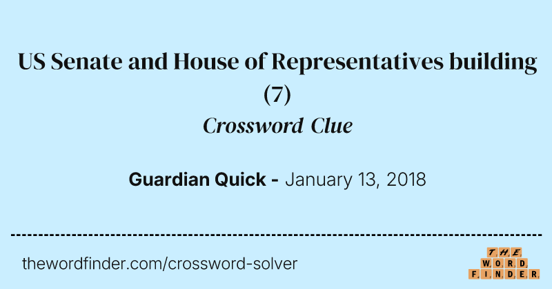 US Senate and House of Representatives building crossword clue image
