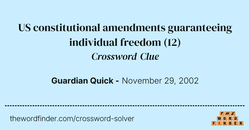 US constitutional amendments guaranteeing individual freedom crossword clue image