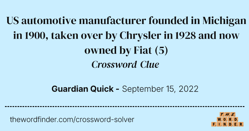 US automotive manufacturer founded in Michigan in 1900, taken over by Chrysler in 1928 and now owned by Fiat crossword clue image