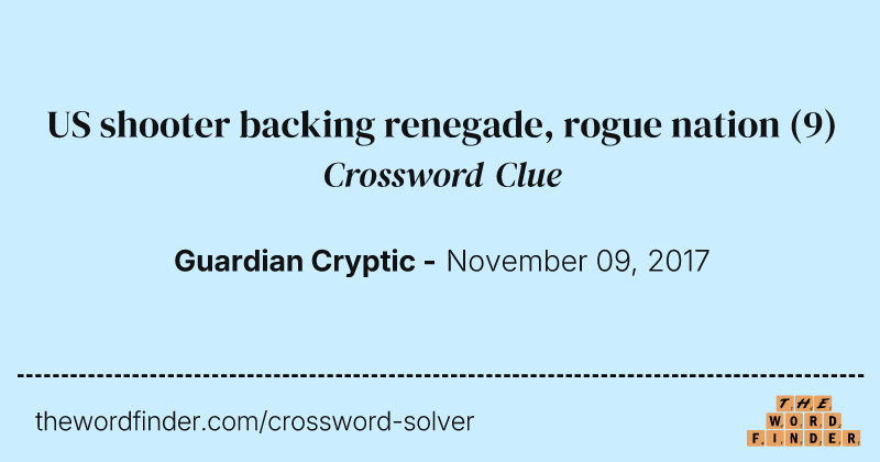 US shooter backing renegade, rogue nation crossword clue image