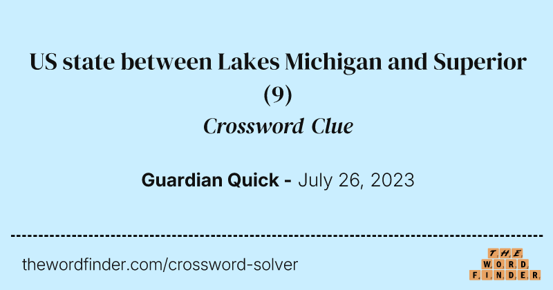 US state between Lakes Michigan and Superior crossword clue image