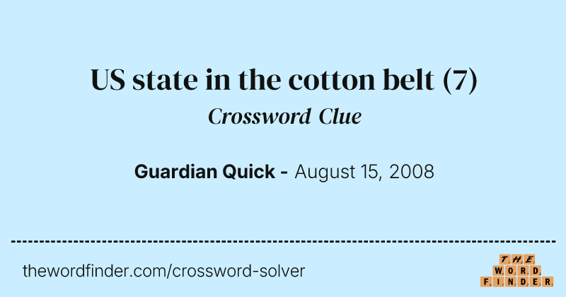 US state in the cotton belt crossword clue image