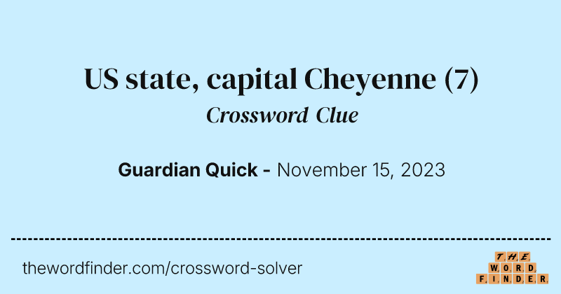 US state, capital Cheyenne crossword clue image
