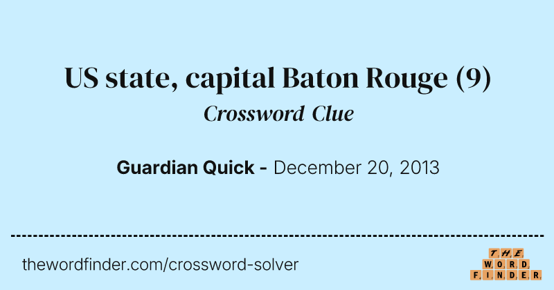 US state, capital Baton Rouge crossword clue image