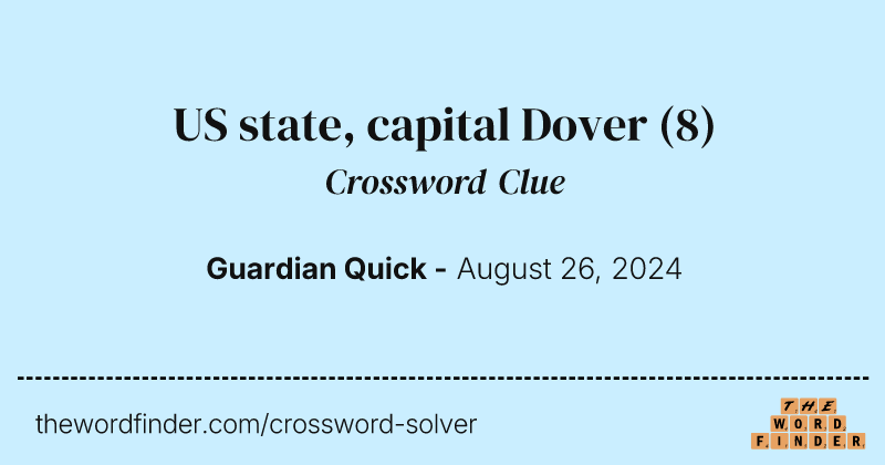 US state, capital Dover crossword clue image