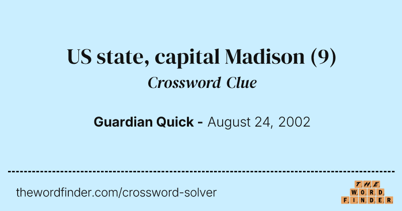 US state, capital Madison crossword clue image