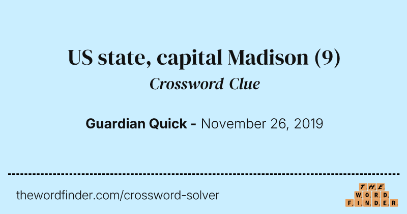 US state, capital Madison crossword clue image