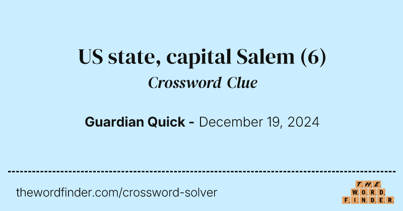 US state, capital Salem crossword clue image