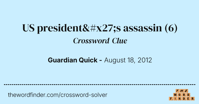 US president's assassin crossword clue image
