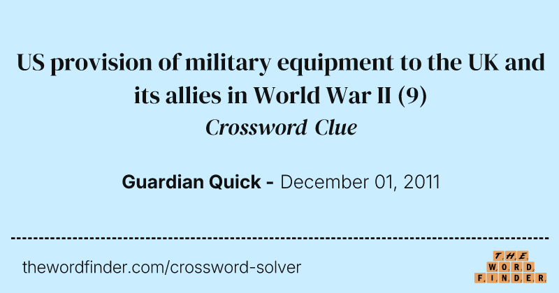 US provision of military equipment to the UK and its allies in World War II crossword clue image