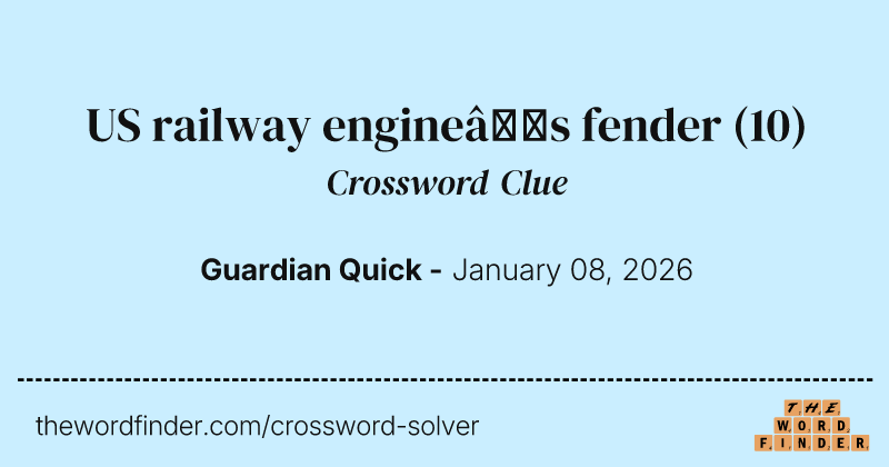 US railway engine’s fender crossword clue image