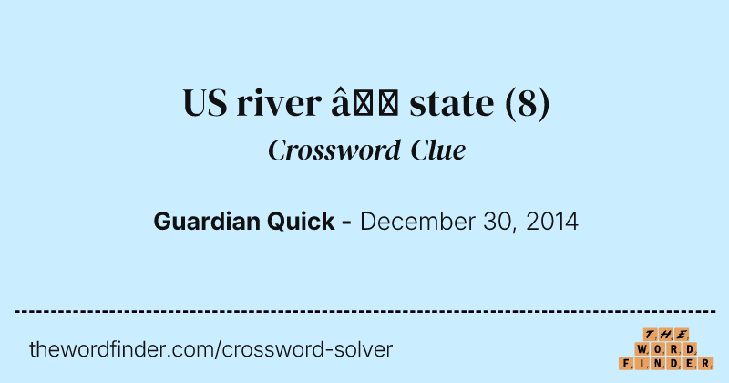 US river — state crossword clue image