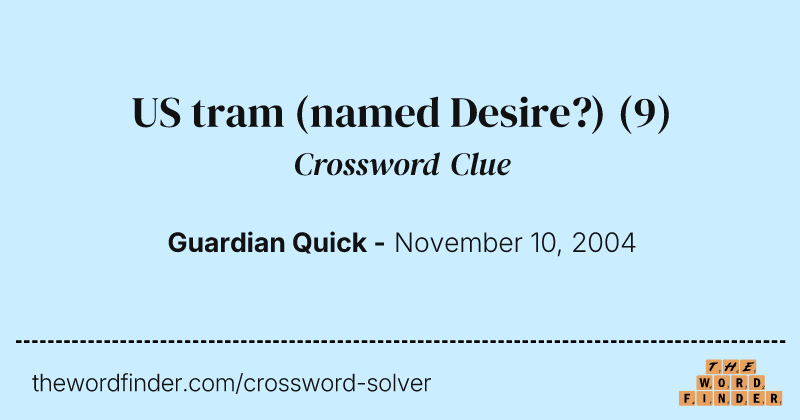 US tram (named Desire?) crossword clue image