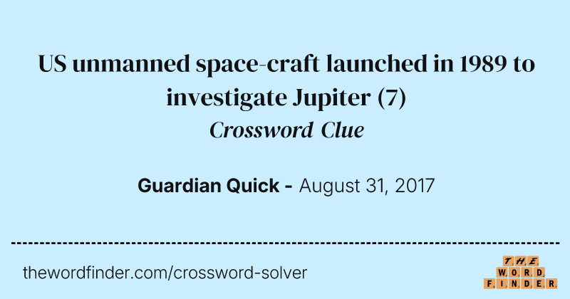 US unmanned space-craft launched in 1989 to investigate Jupiter crossword clue image