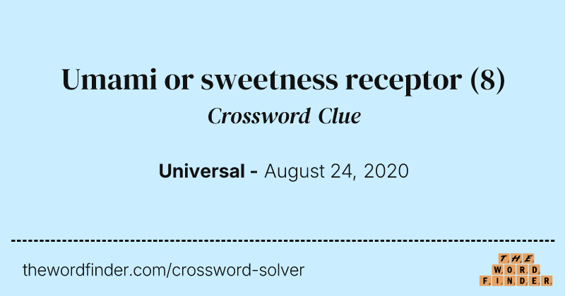 Umami or sweetness receptor crossword clue image