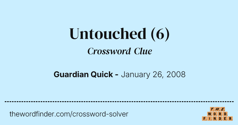 Untouched crossword clue image