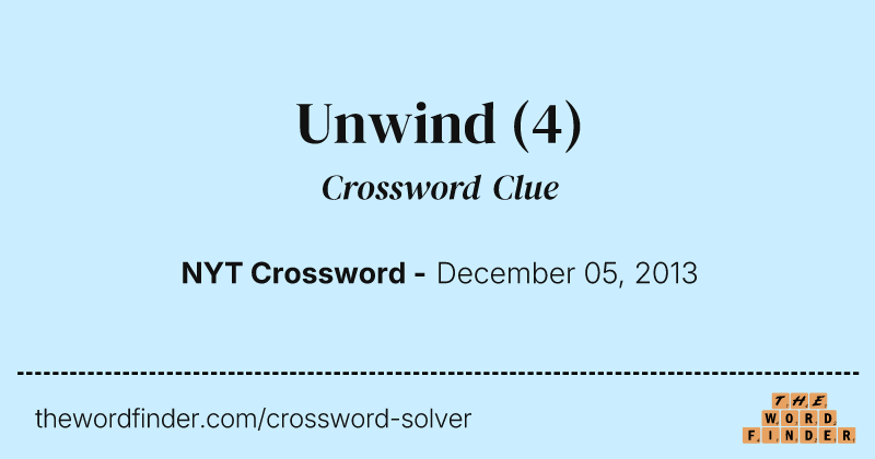 Unwind crossword clue image