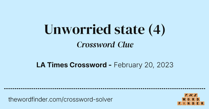 Unworried state crossword clue image