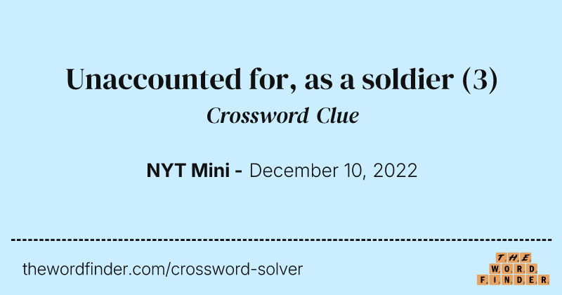 Unaccounted for, as a soldier crossword clue image