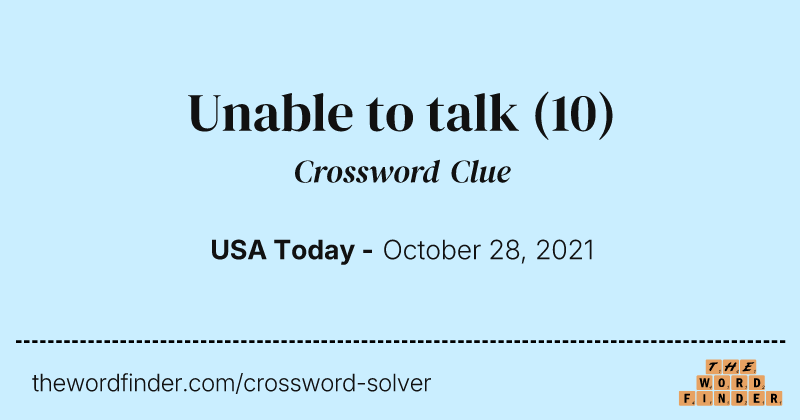 Unable to talk crossword clue image