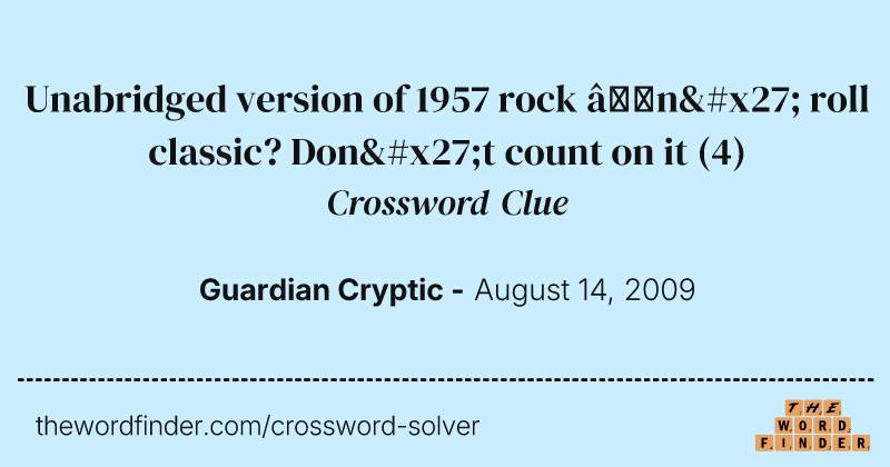 Unabridged version of 1957 rock ’n' roll classic? Don't count on it crossword clue image