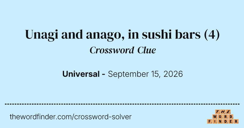Unagi and anago, in sushi bars crossword clue image