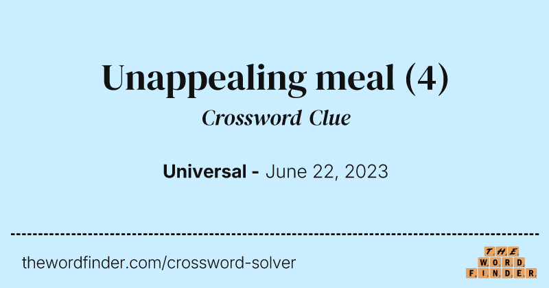 Unappealing meal crossword clue image