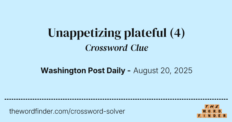 Unappetizing plateful crossword clue image