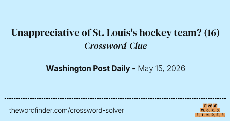 Unappreciative of St. Louis's hockey team? crossword clue image