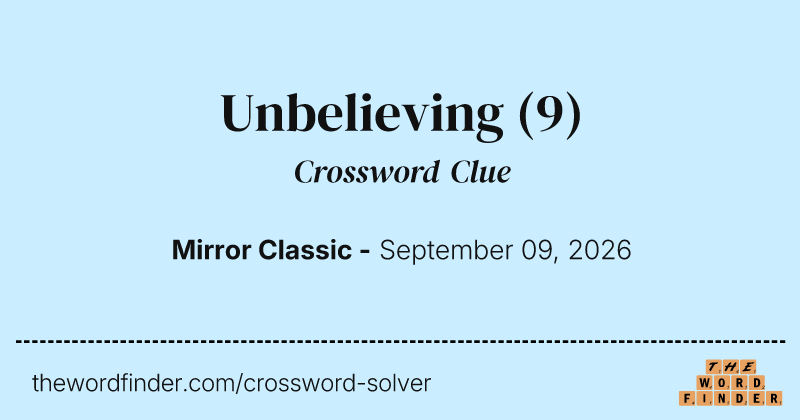 Unbelieving crossword clue image