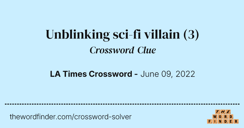 Unblinking sci-fi villain crossword clue image