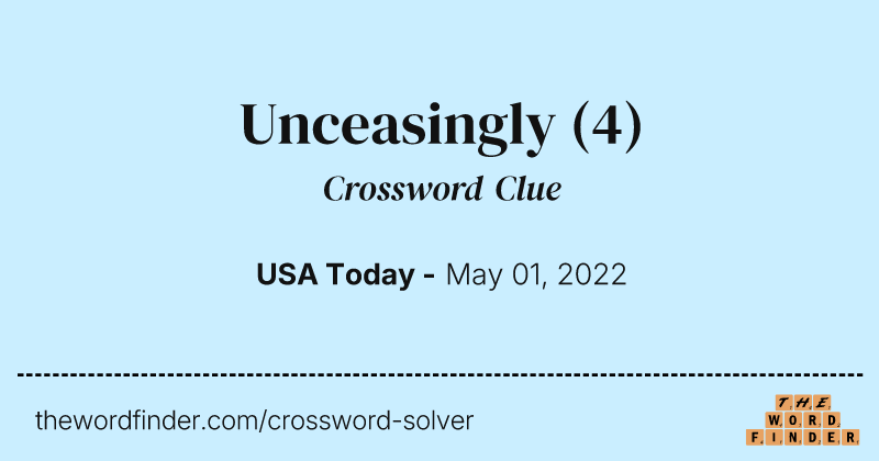Unceasingly crossword clue image