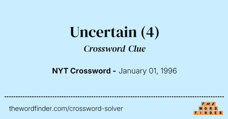 Uncertain crossword clue image