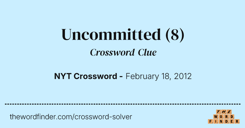 Uncommitted crossword clue image