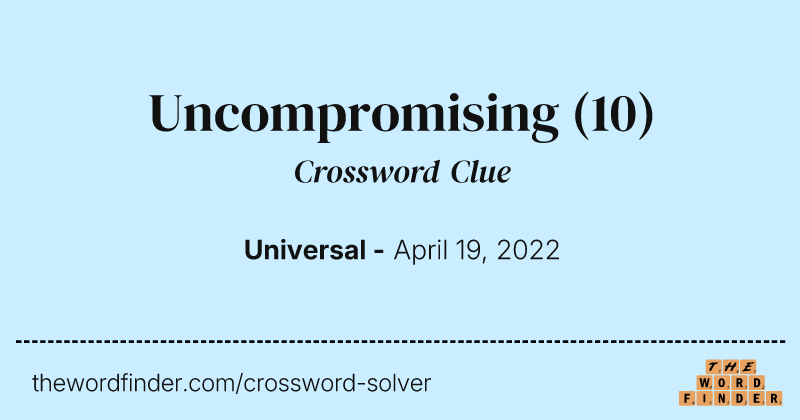 Uncompromising crossword clue image
