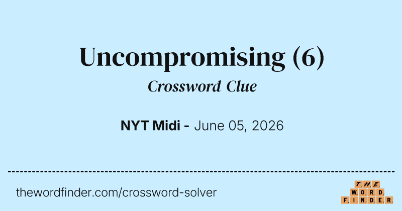 Uncompromising crossword clue image