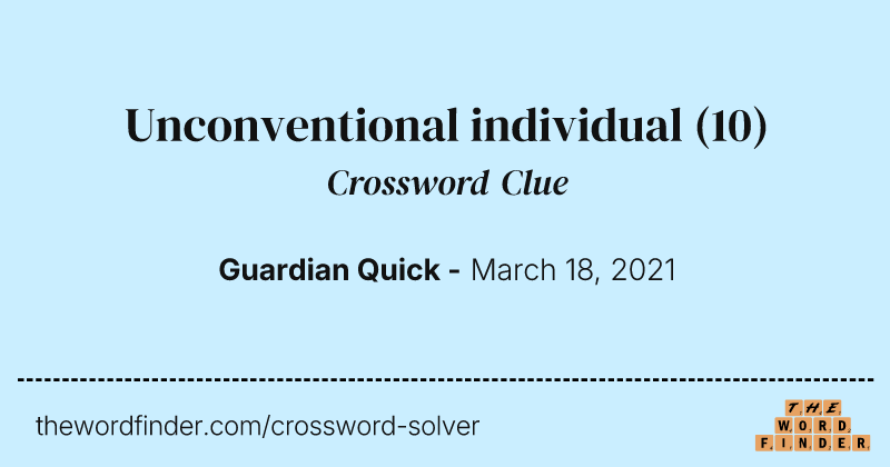Unconventional individual crossword clue image