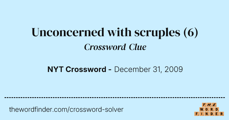 Unconcerned with scruples crossword clue image