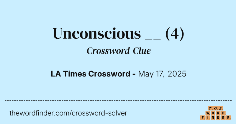 Unconscious __ crossword clue image